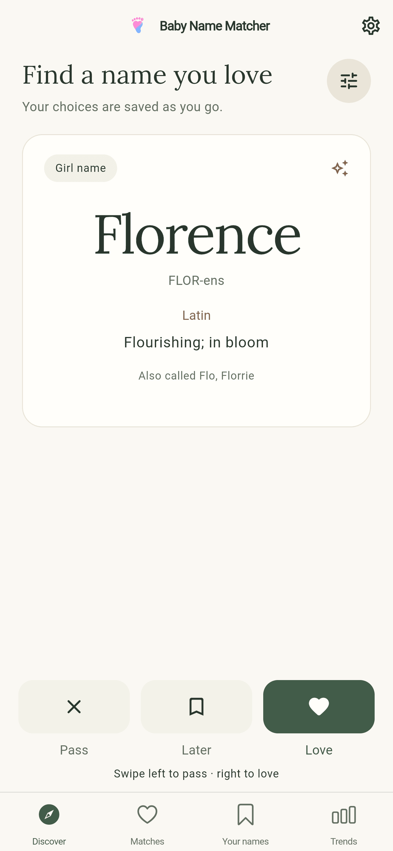 The Discover screen shows Florence, its meaning and pronunciation, with Pass, Later and Love buttons.
